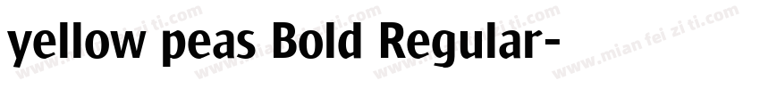 yellow peas Bold Regular字体转换